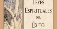 Las siete leyes espirituales del éxito