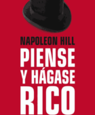 Piense y hágase rico